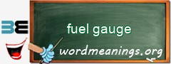 WordMeaning blackboard for fuel gauge